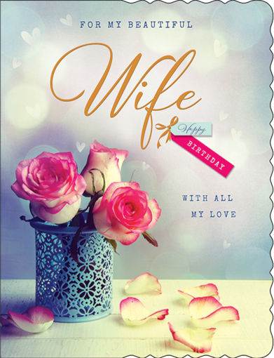 Picture of BEAUTIFUL WIFE BIRTHDAY CARD